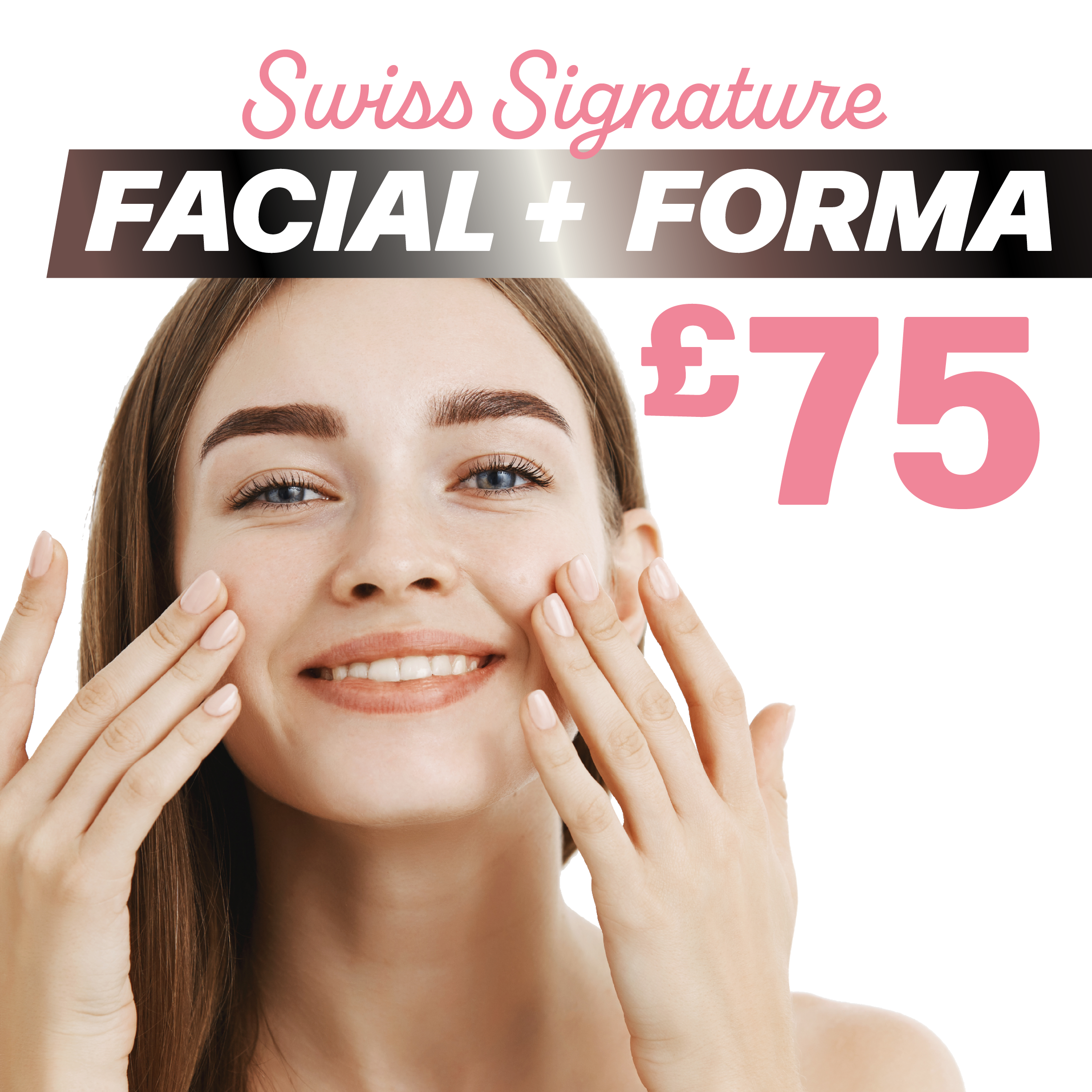 Swiss Facial with Forma £75